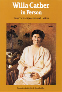 Cover of L. Brent Bohlke's Willa Cather in Person